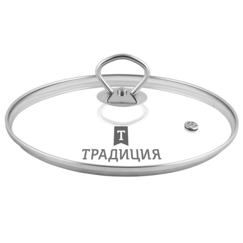 Крышка 24см Kukmara ТРАДИЦИЯ стеклянная с нерж. ручкой и ободом TR24M